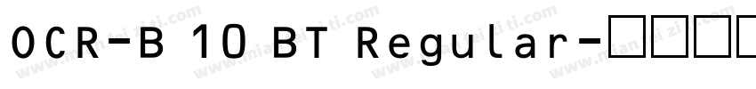 OCR-B 10 BT Regular字体转换
